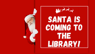 Santa is coming to the Library